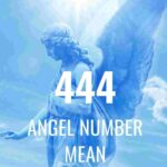 Angel Number 444 Mean Spiritually